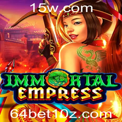 ImmortalEmpress: Uma Experiência de Jogo Única com 64bet1