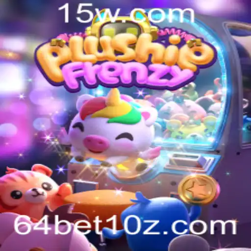 Explorando o Mundo de PlushieFrenzy e a Palavra-Chave 64bet1