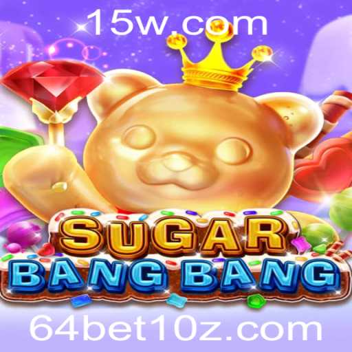 Descubra o Universo Envolvente de SUGARBANGBANG: O Jogo Inovador com 64bet1